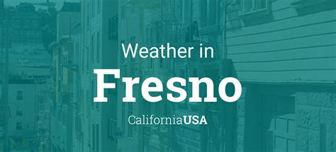 Fresno Weather 15 Days