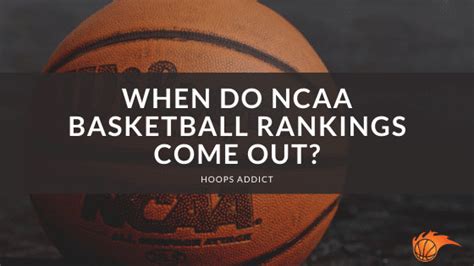 When Do Ncaa Men's Basketball Rankings Come Out